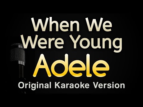 Adele - When We Were Young