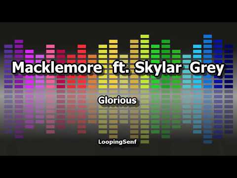 Macklemore ft. Skylar Grey - Glorious