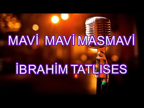 mavi mavi karaoke ibrahim tatlıses