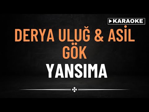 Derya Uluğ & Asil Gök - Yansıma