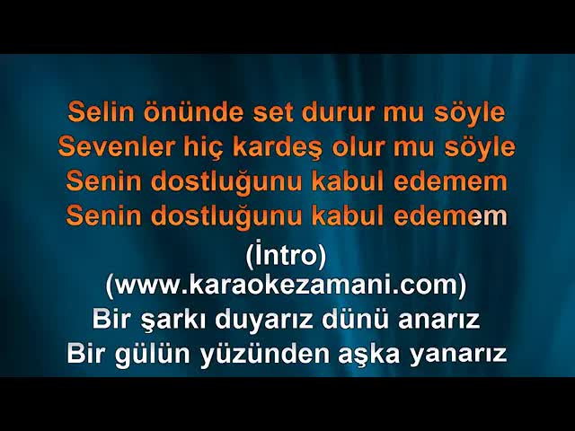 Senin dostlığunu kabul edemem