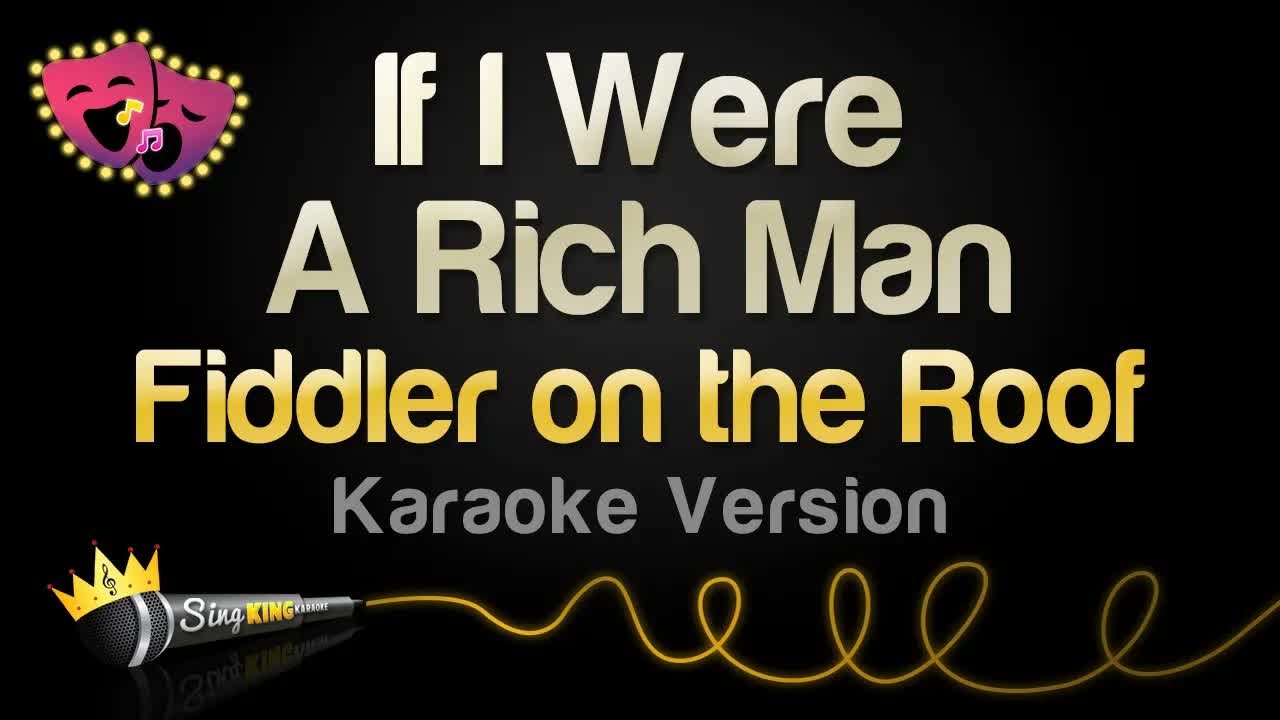 Fiddler on the Roof - If I Were A Rich Man