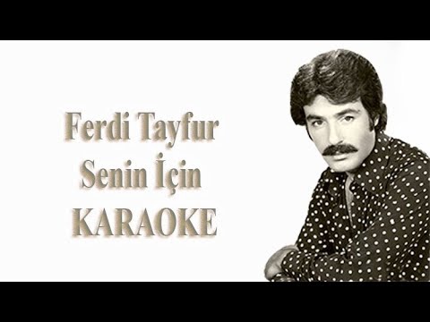 Ferdi Tayfur - Senin İçin
