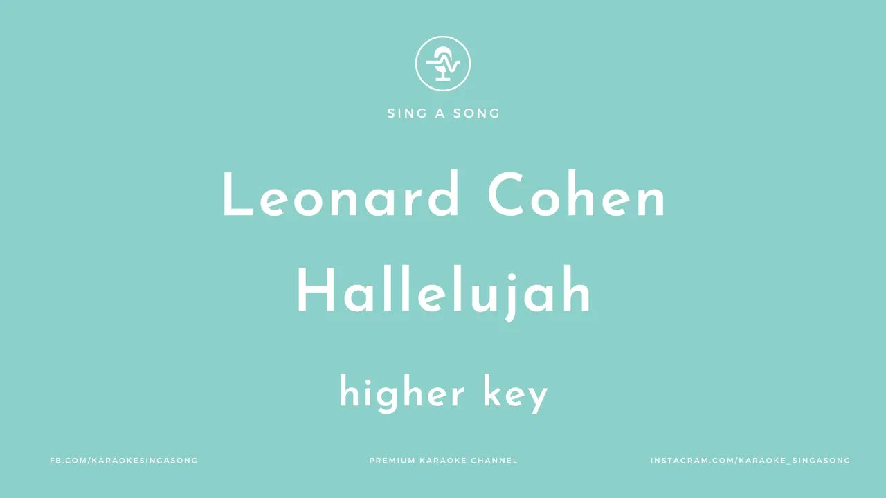Leonard Cohen - Hallelujah Higher Key