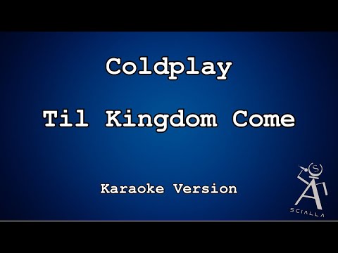Coldplay - Til Kingdom Come
