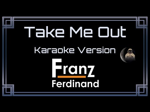 Franz Ferdinand - Take Me Out