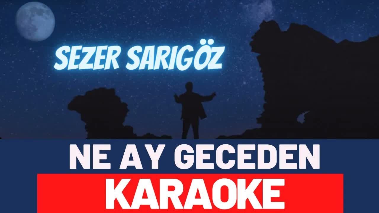 Sezer Sarıgöz - Ne Ay Geceden