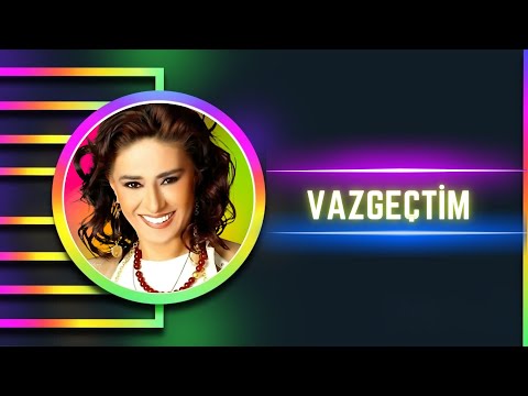Yıldız Tilbe - Vazgeçtim -