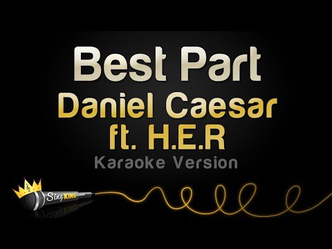 Daniel Caesar ft. H.E.R. - Best Part