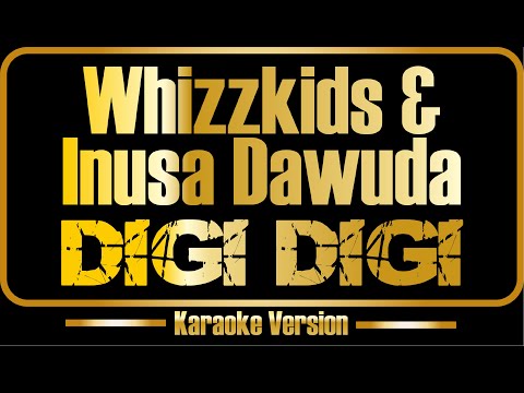 Whizzkids & Inusa Dawuda - Digi Digi