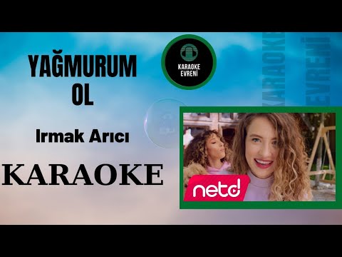Irmak Arıcı - Yağmurum Ol