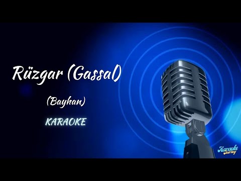 Bayhan / Rüzgar / Gassal