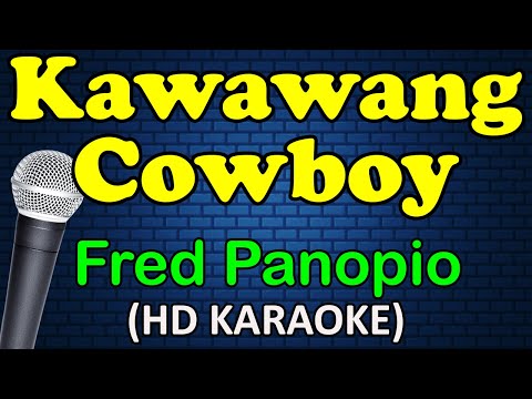 Fred Panopio - KAWAWANG COWBOY
