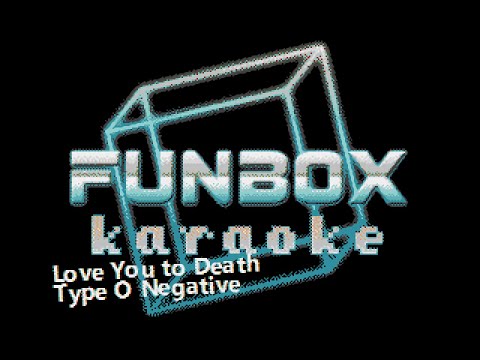 Type O Negative - Love You to Death