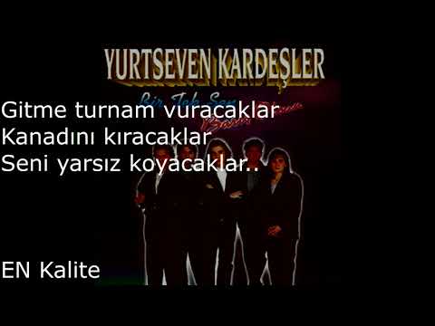Yurtseven Kardeşler Gitme Turnam Vuracaklar