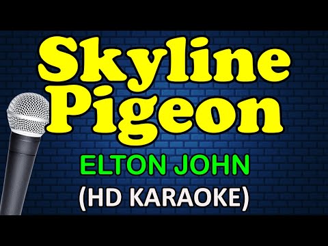 Elton John - SKYLINE PIGEON