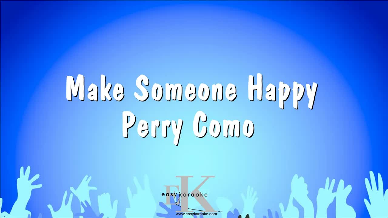 Perry Como - Make Someone Happy