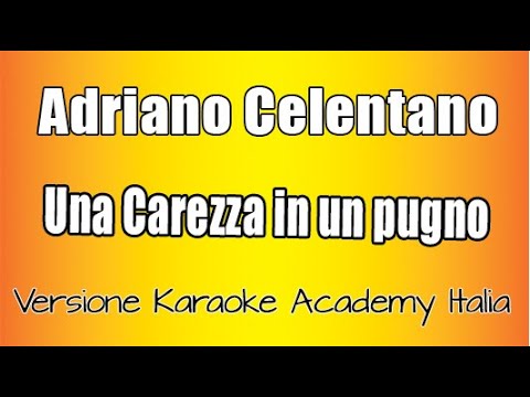 Adriano Celentano - Una carezza in un pugno