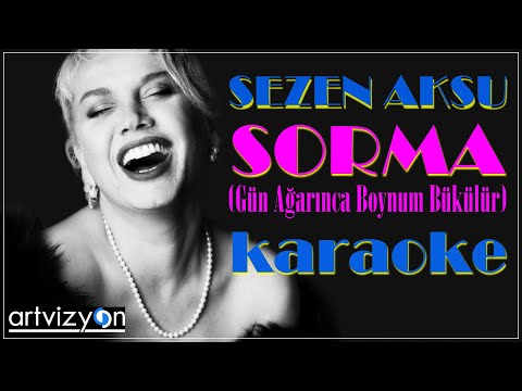 Sorma (Gün Ağarınca Boynum Bükülür....)