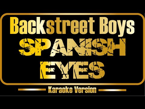 Backstreet Boys - Spanish Eyes