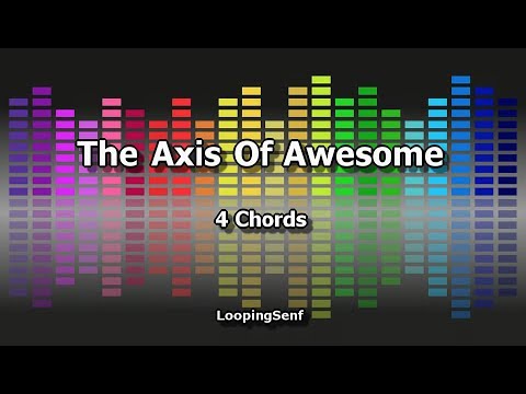 The Axis Of Awesome - 4 Chords