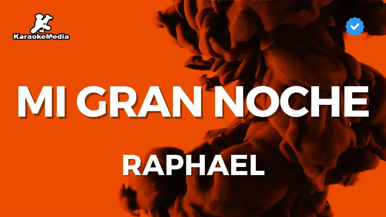 Raphael - Mi Gran Noche (Karaoke original)