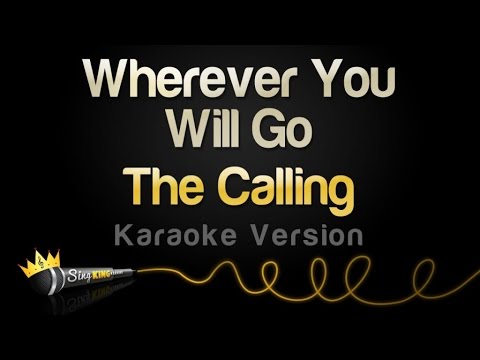 The Calling - Wherever You Will Go