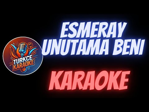 Esmeray - Unutama Beni