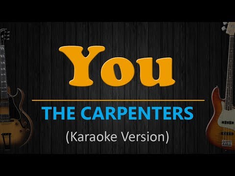 The Carpenters - YOU