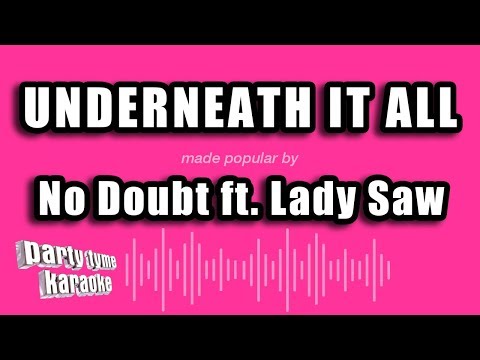 No Doubt ft. Lady Saw - Underneath It All