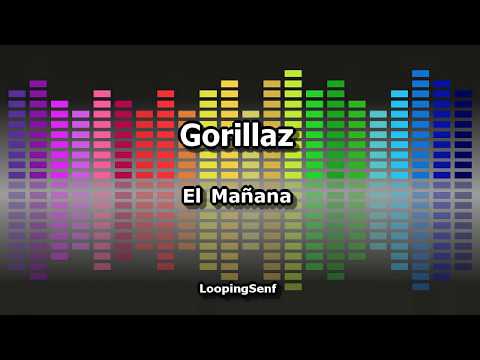 Gorillaz - El Mañana