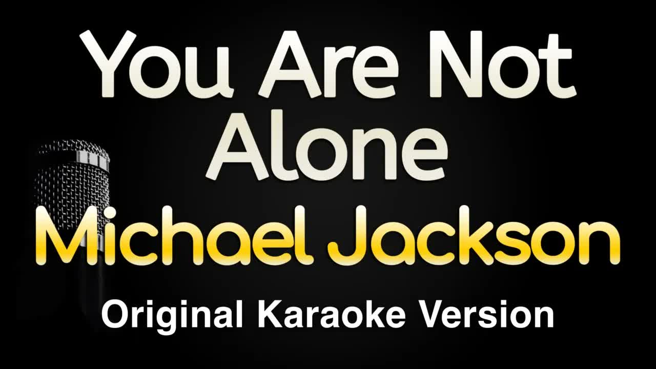 Michael Jackson - You Are Not Alone