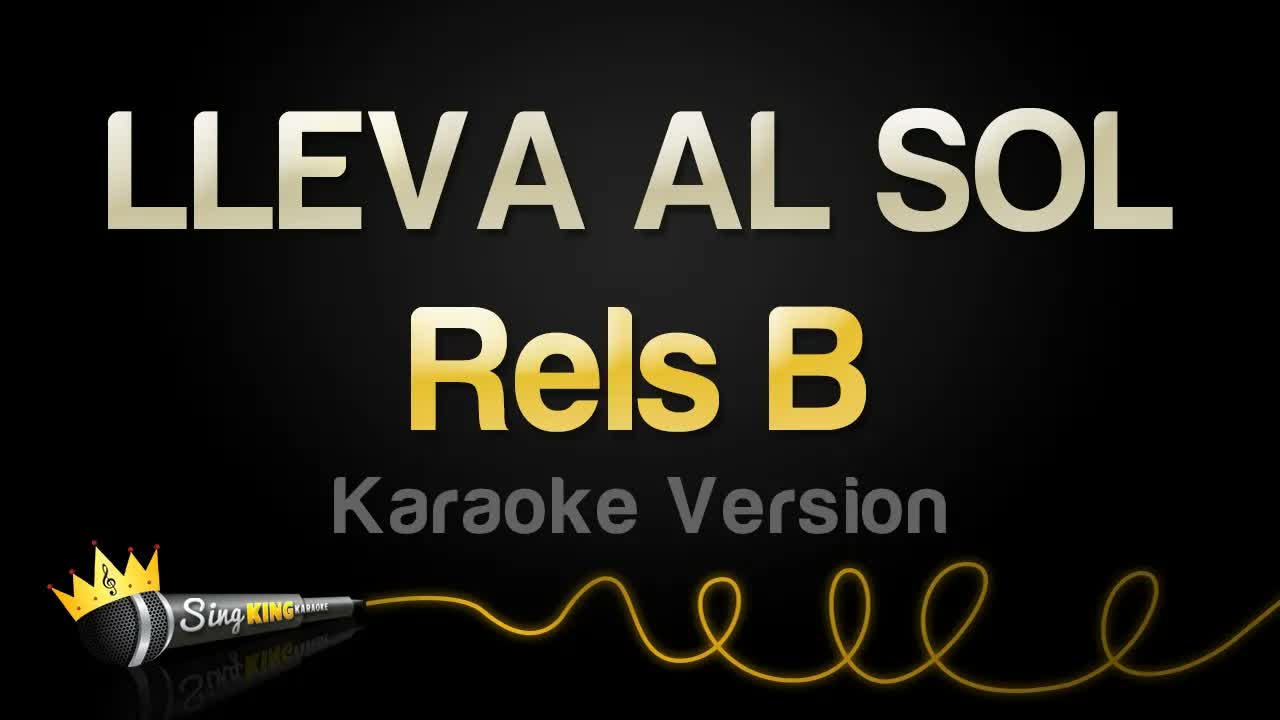 Rels B - LLEVA AL SOL