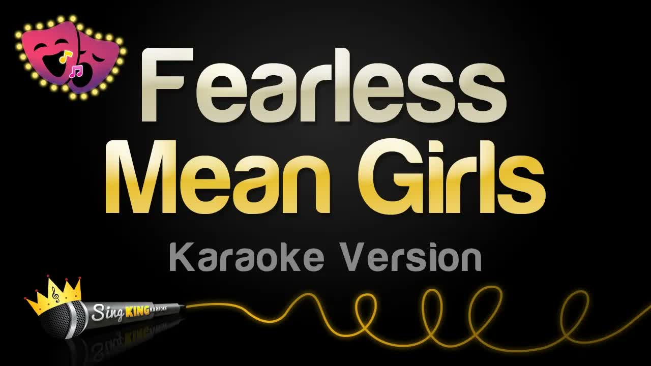 Mean Girls - Fearless