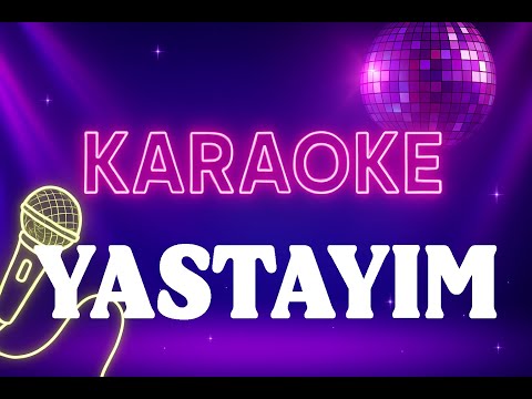 Kibariye - Yastayım