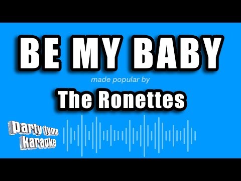 The Ronettes - Be My Baby
