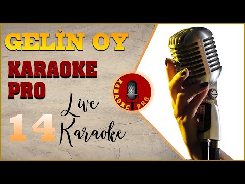 Gelin Oy Pro Live | Canlı Karaoke Türkü 2025