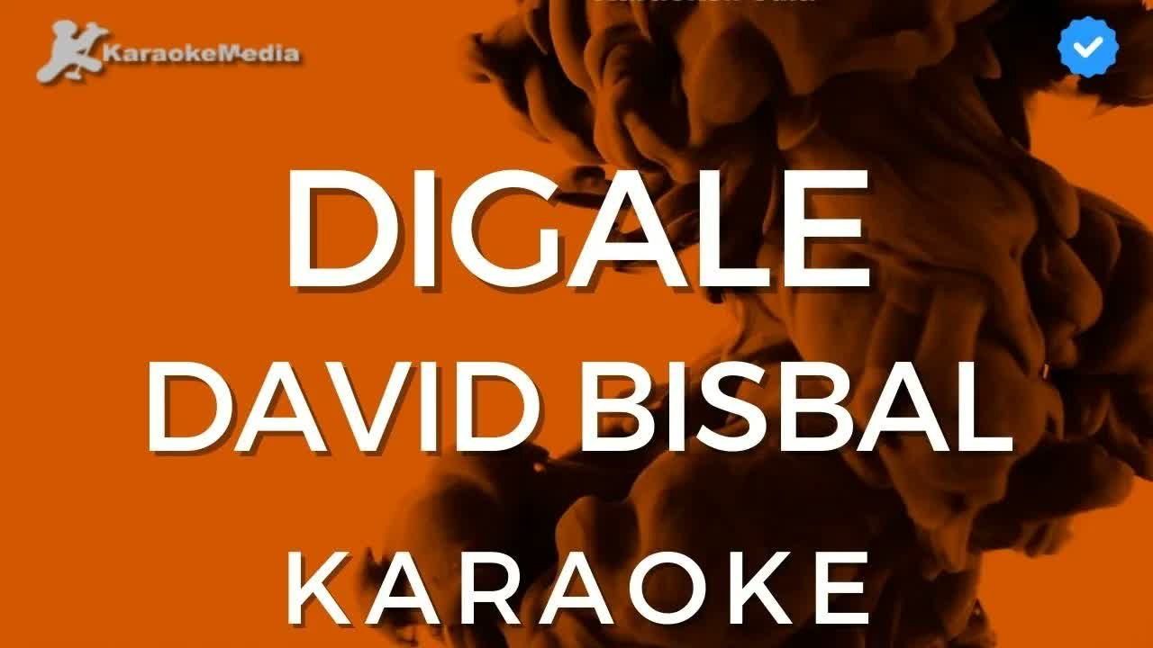 David Bisbal - Digale [Instrumental con coros]
