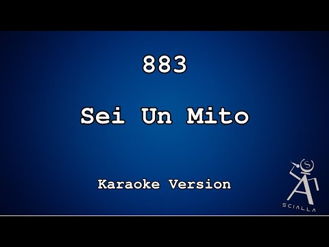 883 - Sei Un Mito