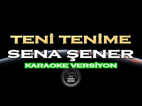 Sena Şener - Teni Tenime
