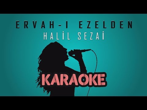 Halil Sezai - Ervah-ı Ezelden