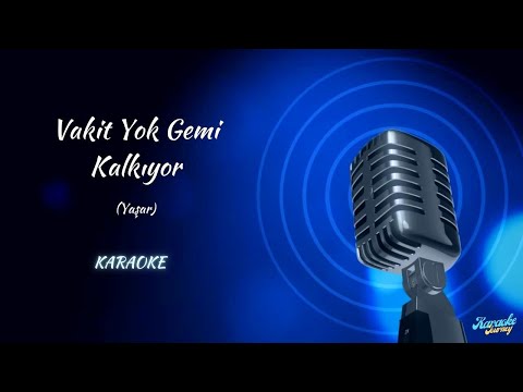 Yaşar / Vakit Yok Gemi Kalkıyor