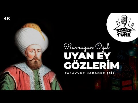 I Uyan Ey Gözlerim I Sİ