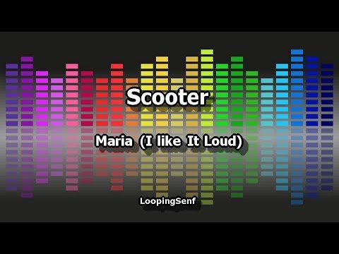Scooter - Maria (I Like It Loud)