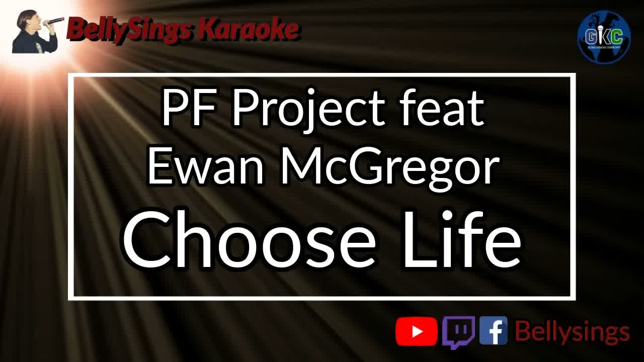PF Project feat Ewan McGregor - Choose Life