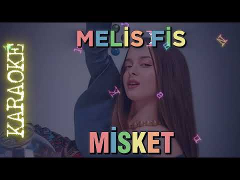 Melis Fis - Misket (Orjinal Karaoke)