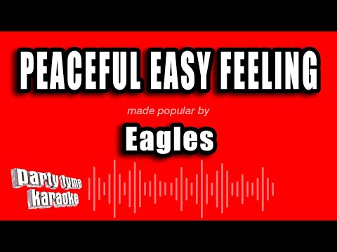 Eagles - Peaceful Easy Feeling